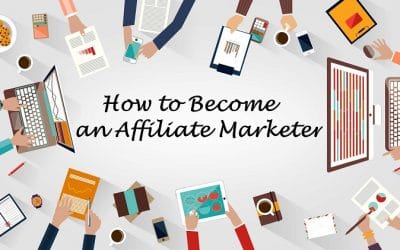 How to Become an Affiliate Marketer: Step-by-Step Guide